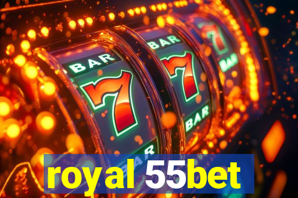 royal 55bet